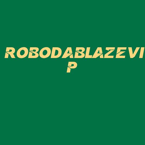 Logo da ROBODABLAZEVIP